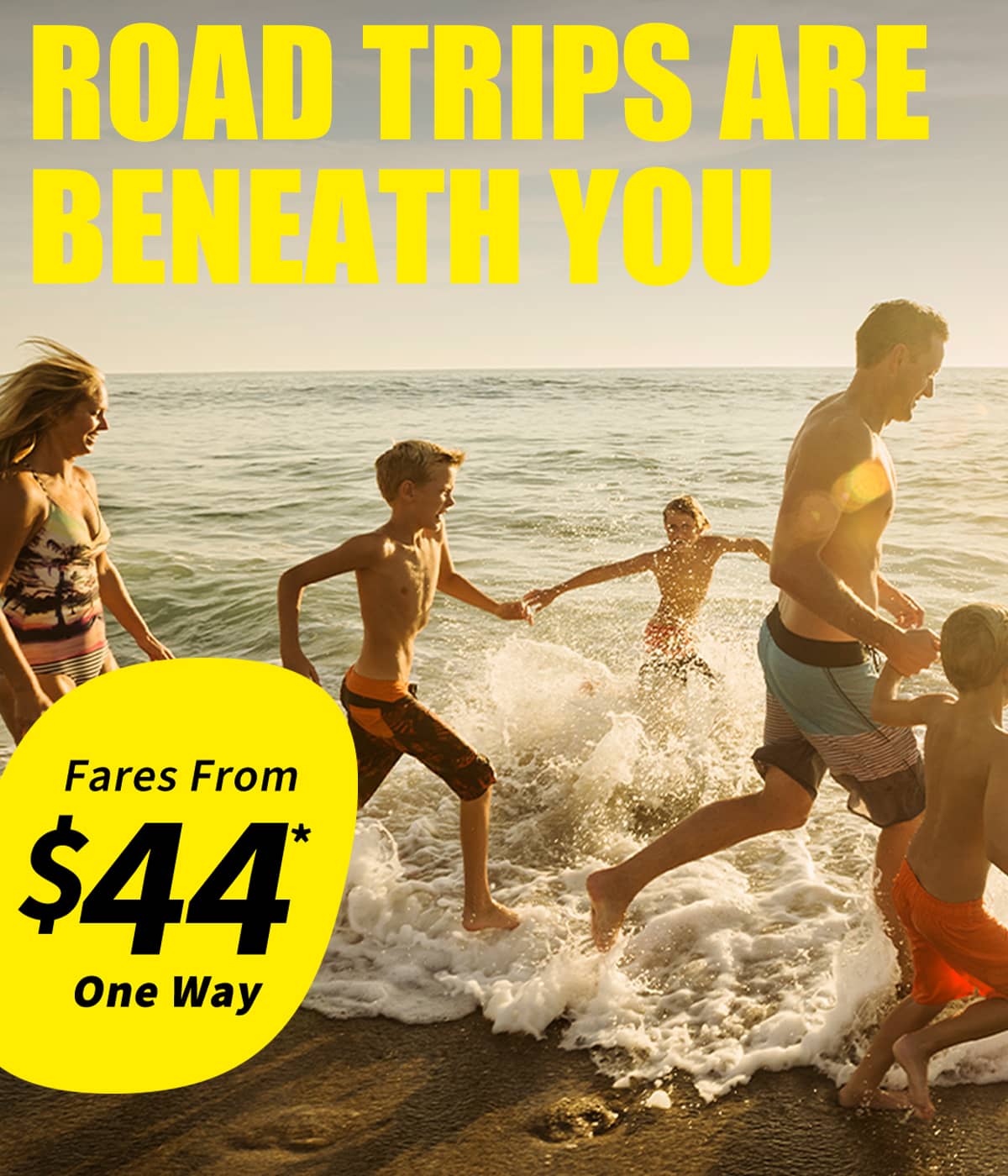 Fares From $44* One Way