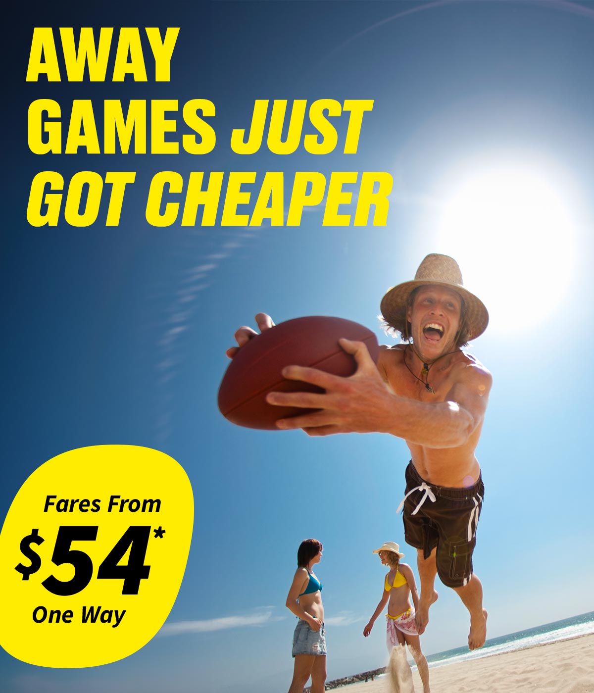 Fares From $54* One Way