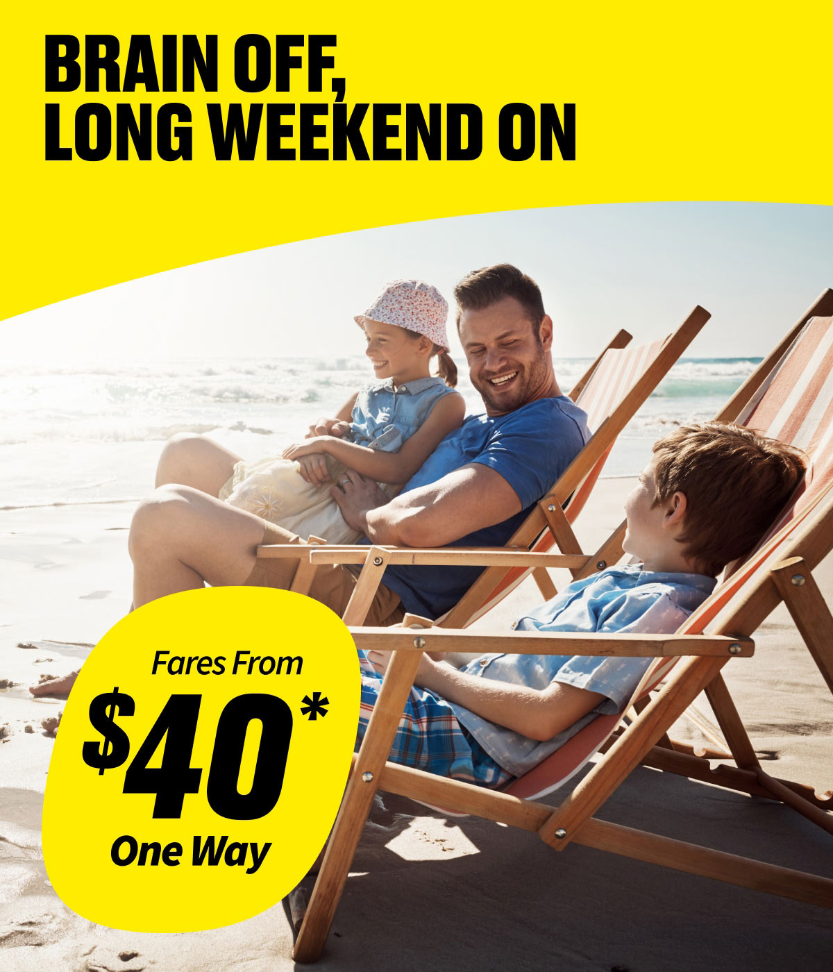 Fares From $40* One Way