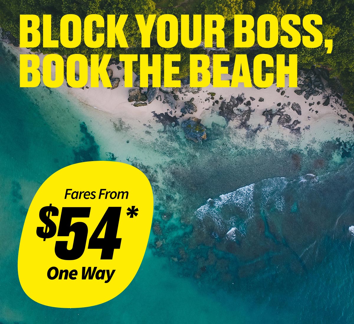 Fares From $54* One Way