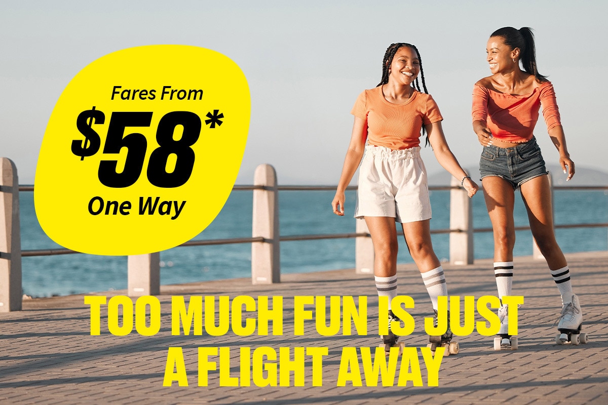 Fares From $58* One Way